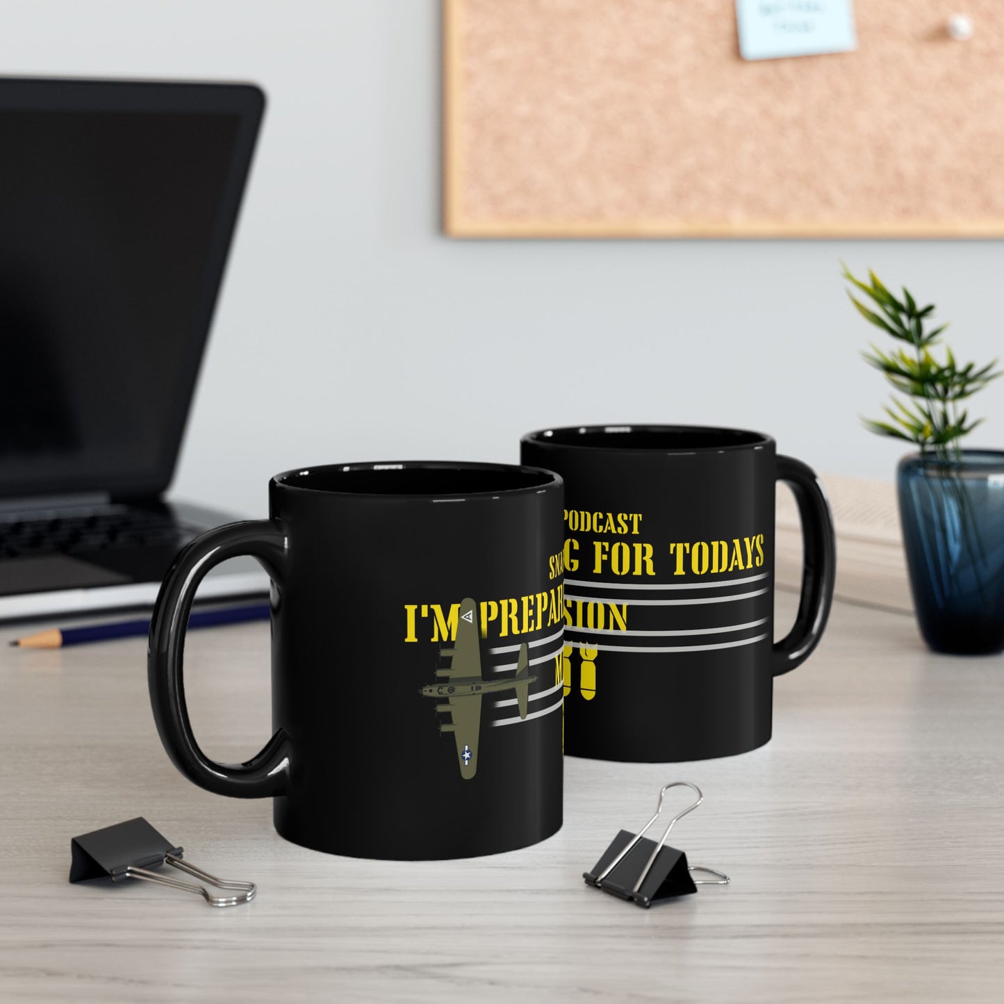 SNAFU I'm Preparing for Todays Mission Black Mug (11oz, 15oz)